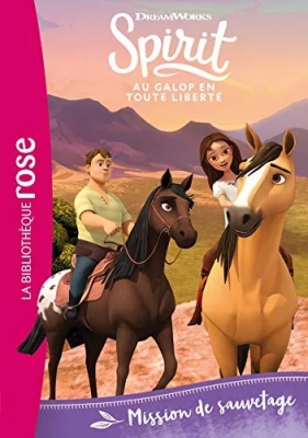 Spirit - Au Galop En Toute Liberté - Tome 7 - Mission De Sauvetage
