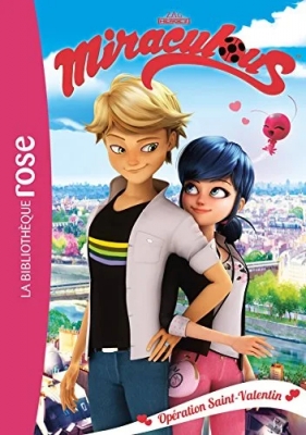 Miraculous Tome 5 - Opération Saint-Valentin