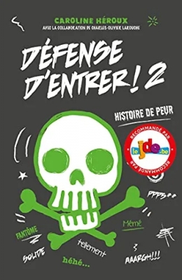 Défense d'entrer, tome 2 : Histoire de peur