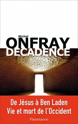 Décadence - Vie et mort du judéo-christianisme