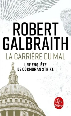 Cormoran Strike, tome 3 : La carrière du mal