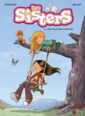 Les Sisters - Tome 3 - C'est Elle Qu'a Commencé
