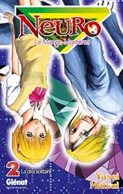 Neuro - le mange mystères - Tome 2 - La diva solitaire