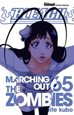 Bleach - Tome 65 - Marching out the zombies