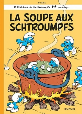 Les Schtroumpfs Tome 10 - La Soupe Aux Schtroumpfs