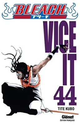 Bleach - Tome 44 - Vice it