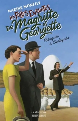 Les Folles enquêtes de Magritte et Georgette, tome 8 : Pataquès à Cadaqués