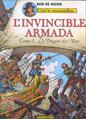 Cori Le Moussaillon -,L'invincible Armada Tome 2 - Le dragon des mers