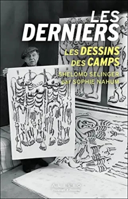 Les Derniers - Les Dessins Des Camps