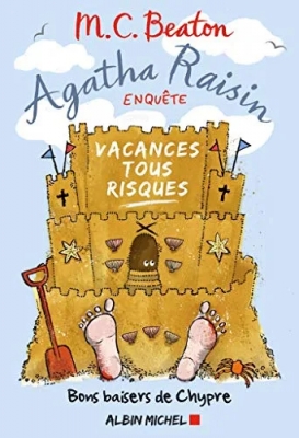 Agatha Raisin enquête 6 - Vacances tous risques - Bons baisers de Chypre