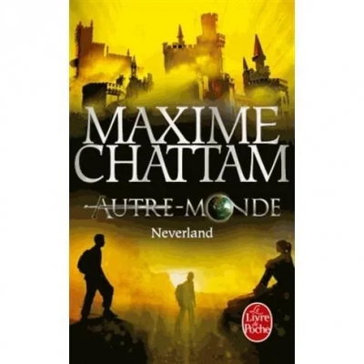 Autre-Monde, Tome 6 : Neverland