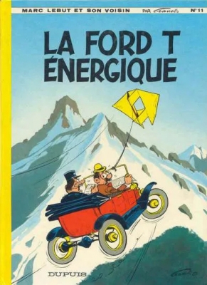 Marc Lebut et son voisin - Tome 11 - La Ford T énergique ( édition originale)
