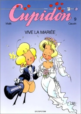 Cupidon -Tome 9 - Vive La Mariee!