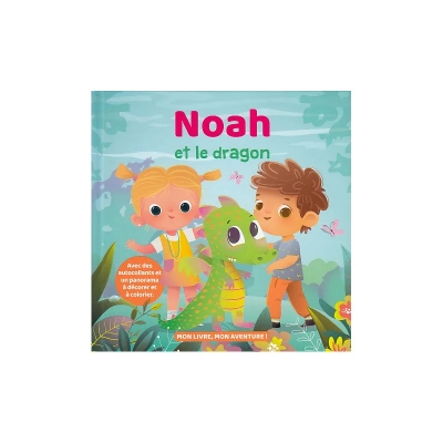 Mon livre, mon aventure : Noah et le dragon