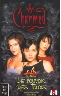 Charmed, tome 1 - Le Pouvoir des trois