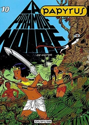Papyrus - Tome 10 - La pyramide noire