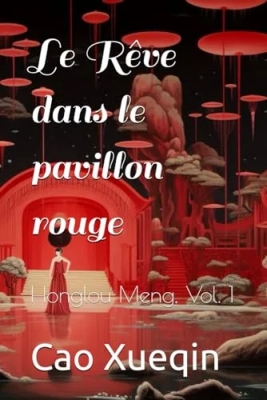 Le Rêve dans le pavillon rouge - Honglou Meng, Vol. 1