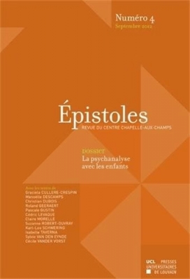 Epistoles N° 4, Septembre 2012 - La Psychanalyse Avec Les Enfants
