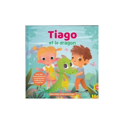 Mon livre, mon aventure : Tiago et le dragon