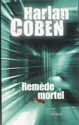 Remède mortel