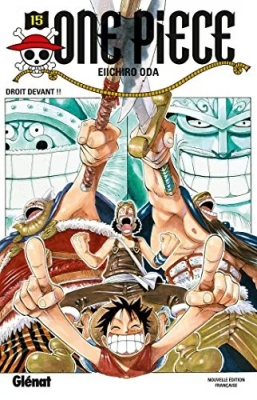 One Piece - Tome 15 - Droit devant !!