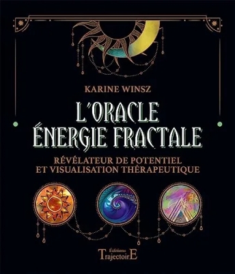 L'Oracle Energie Fractale - Révélateur de potentiel et visualisation thérapeutique - Coffret (sous blister)