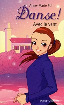 Danse ! Tome 9 - Avec Le Vent