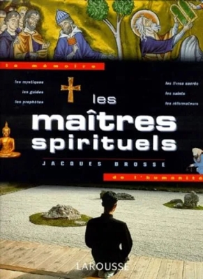 Les maîtres spirituels de l'humanité