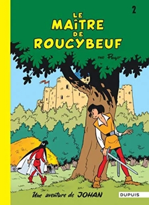 Johan et Pirlouit - Tome 2 - Le maître de Roucybeuf