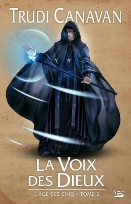 L'âge des cinq, tome 3 : La voix des Dieux