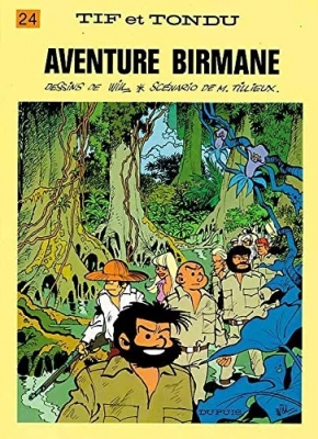 Tif et Tondu - Tome 24 - Aventure birmane