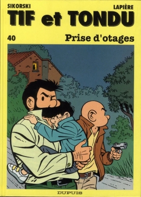 Tif et Tondu - Tome 40 - Prise d'otages (édition originale)