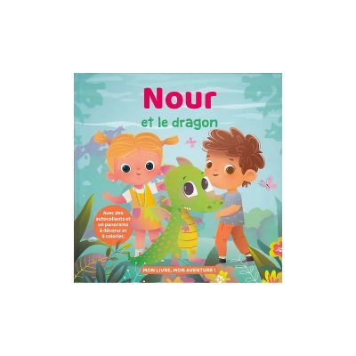 Mon livre, mon aventure : Nour et le dragon