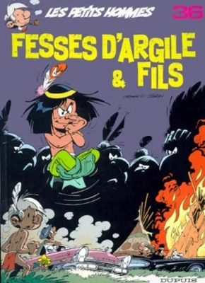 Les Petits Hommes - Tome 36 - Fesses D'argile Et Fils