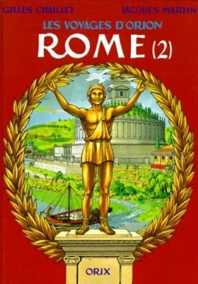 Les Voyages d'Orion. Rome, tome 2