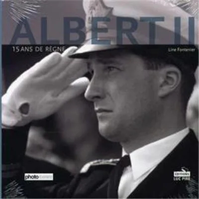 Albert II - Album Photo Quinze ans de Règne