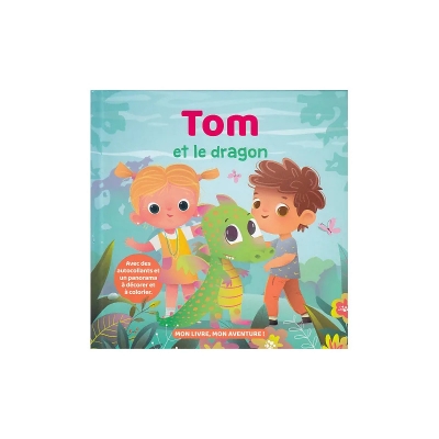 Mon livre, mon aventure : Tom et le dragon