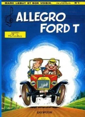 Marc Lebut et son voisin - Tome 1 - Allegro Ford T