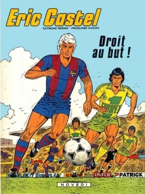 Eric Castel - Tome 4 - Droit Au But !
