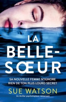 La Belle-sœur - Un thriller psychologique renversant