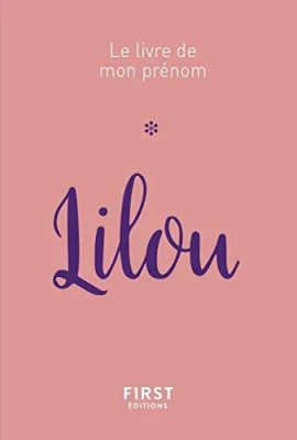 Le livre de mon prénom : Lilou