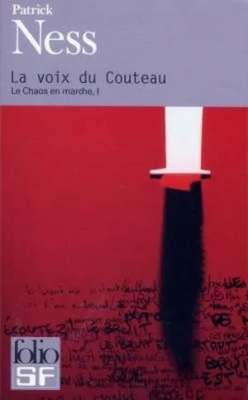 Le chaos en marche, tome 1 : La voix du couteau