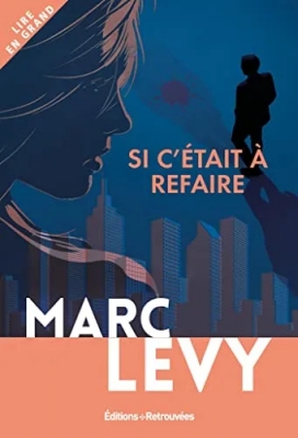 Si c'était à refaire (Lire en grand)