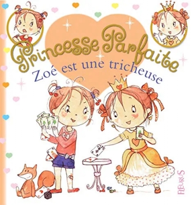 Princesse Parfaite Tome 28 - Zoé Est Une Tricheuse