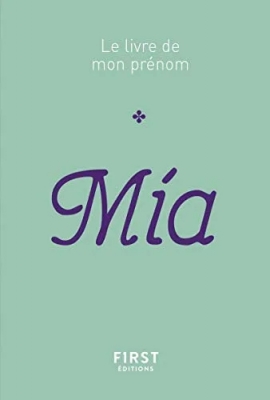 Le livre de mon prénom : Mia