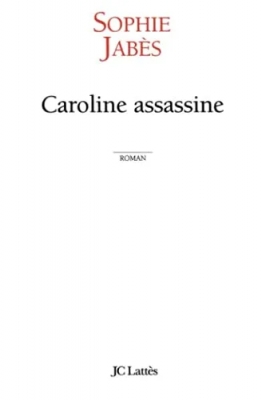 Caroline assassine
