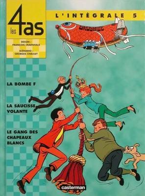 Les 4 As - L'intégrale Tome 5 - La Bombe F - La Saucisse volante - Le Gang des chapeaux blancs