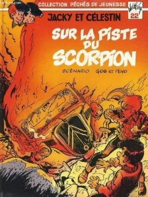 Péchés de jeunesse - Jacky Et Celestin Sur La Piste Du Scorpion