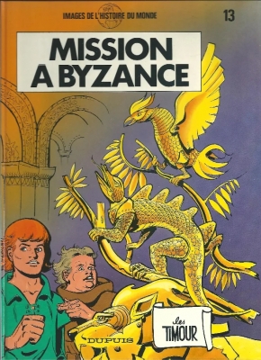 Les Timour - tome 13 - Mission a byzance