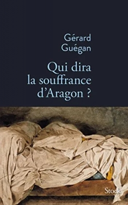 Qui Dira La Souffrance D Aragon